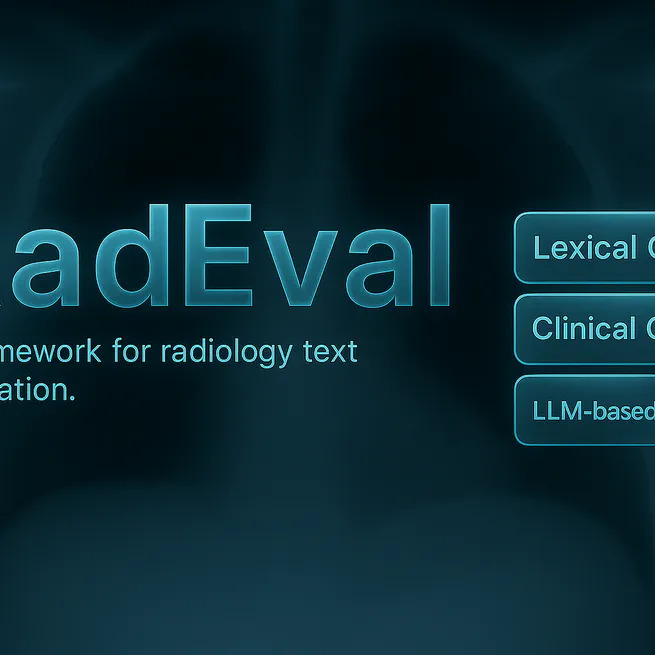 🩺 RadEval Debuts！